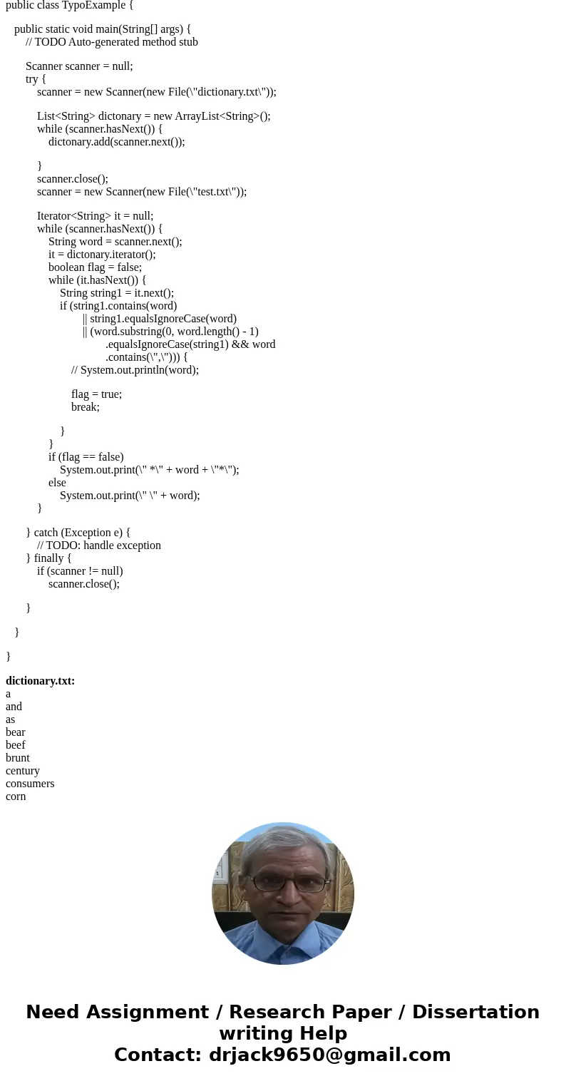 help with this project for java, dictionary.txt a and as bear beef brunt century consumers corn cost drive driving drought expected feed government heat in is m help with this project for java, dictionary.txt a and as bear beef brunt century consumers corn cost drive driving drought expected feed government heat in is m