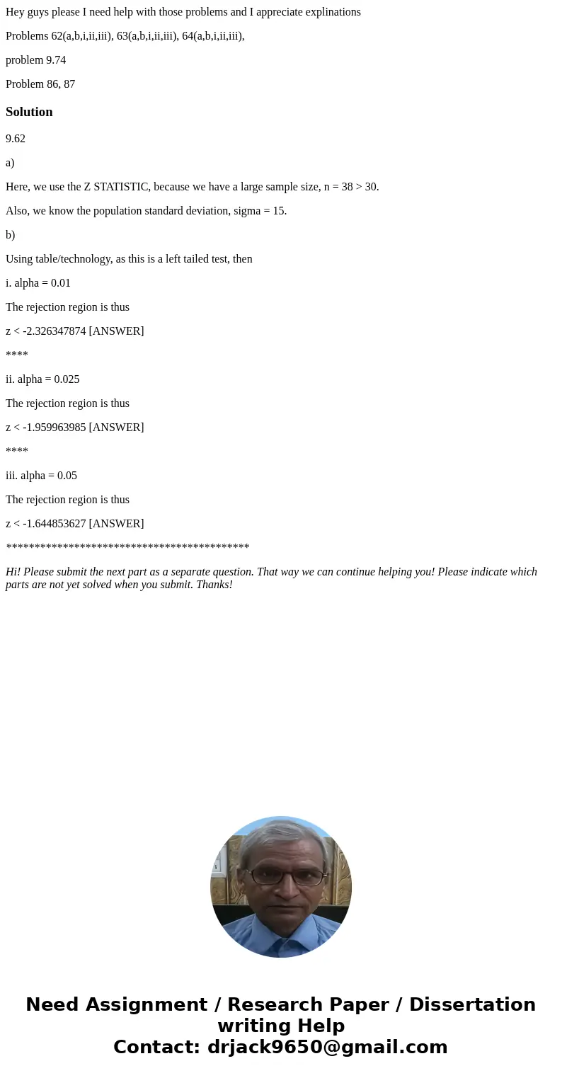Hey guys please I need help with those problems and I appreciate explinations Problems 62(a,b,i,ii,iii), 63(a,b,i,ii,iii), 64(a,b,i,ii,iii), problem 9.74 Proble Hey guys please I need help with those problems and I appreciate explinations Problems 62(a,b,i,ii,iii), 63(a,b,i,ii,iii), 64(a,b,i,ii,iii), problem 9.74 Proble