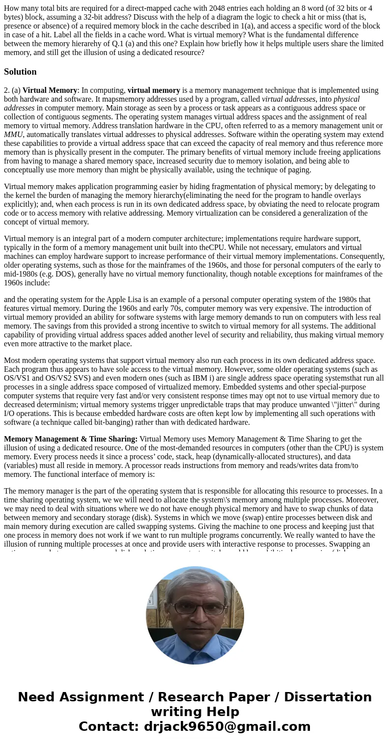  How many total bits are required for a direct-mapped cache with 2048 entries each holding an 8 word (of 32 bits or 4 bytes) block, assuming a 32-bit address? D