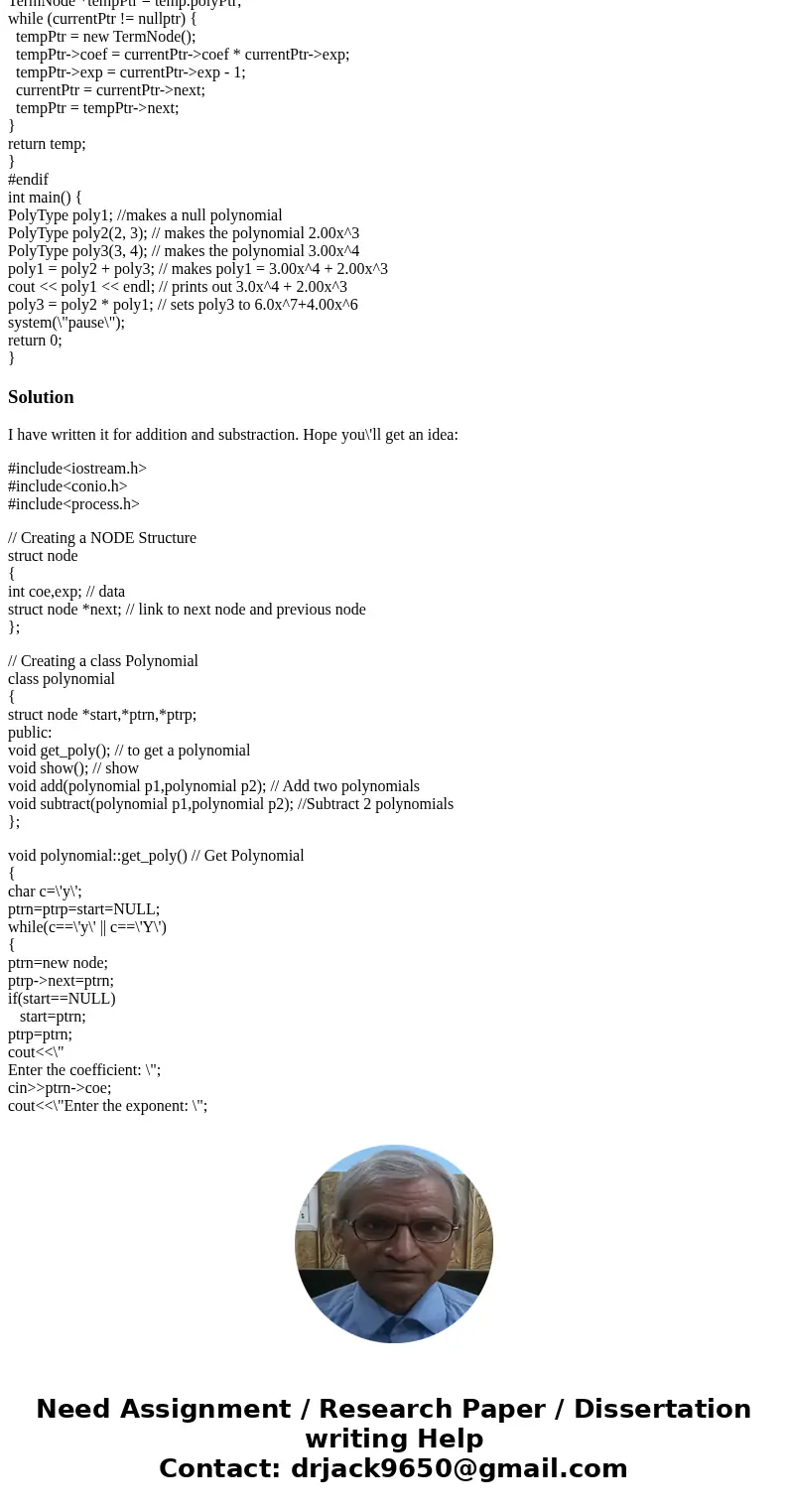 I have to write a polynomial class linked list program and i do not know what is wrong with my code. Can someone please help. It is about adding, multiplying an