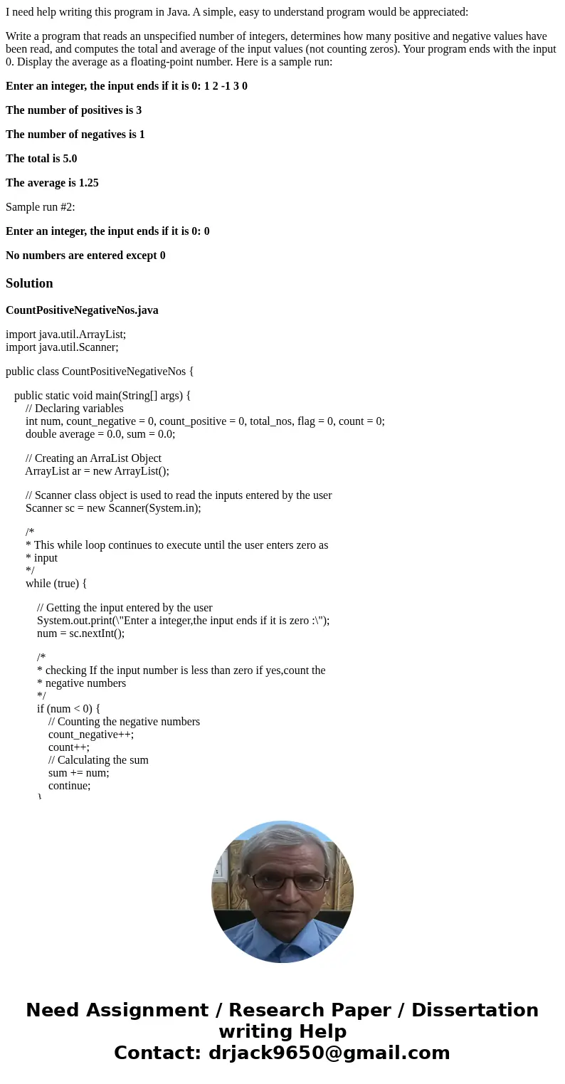 I need help writing this program in Java. A simple, easy to understand program would be appreciated: Write a program that reads an unspecified number of integer I need help writing this program in Java. A simple, easy to understand program would be appreciated: Write a program that reads an unspecified number of integer