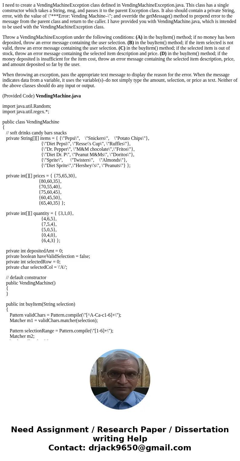 I need to create a VendingMachineException class defined in VendingMachineException.java. This class has a single constructor which takes a String, msg, and pas