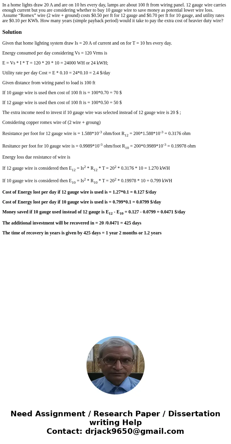 In a home lights draw 20 A and are on 10 hrs every day, lamps are about 100 ft from wiring panel. 12 gauge wire carries enough current but you are considering w
