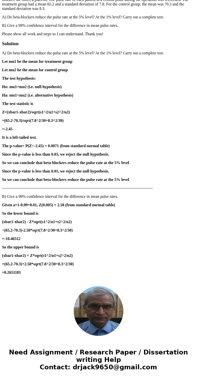 In a study of heart surgery, one issue was the effect of drugs called beta-blockers on the pulse rate of patients during surgery. The available subjects were di In a study of heart surgery, one issue was the effect of drugs called beta-blockers on the pulse rate of patients during surgery. The available subjects were di