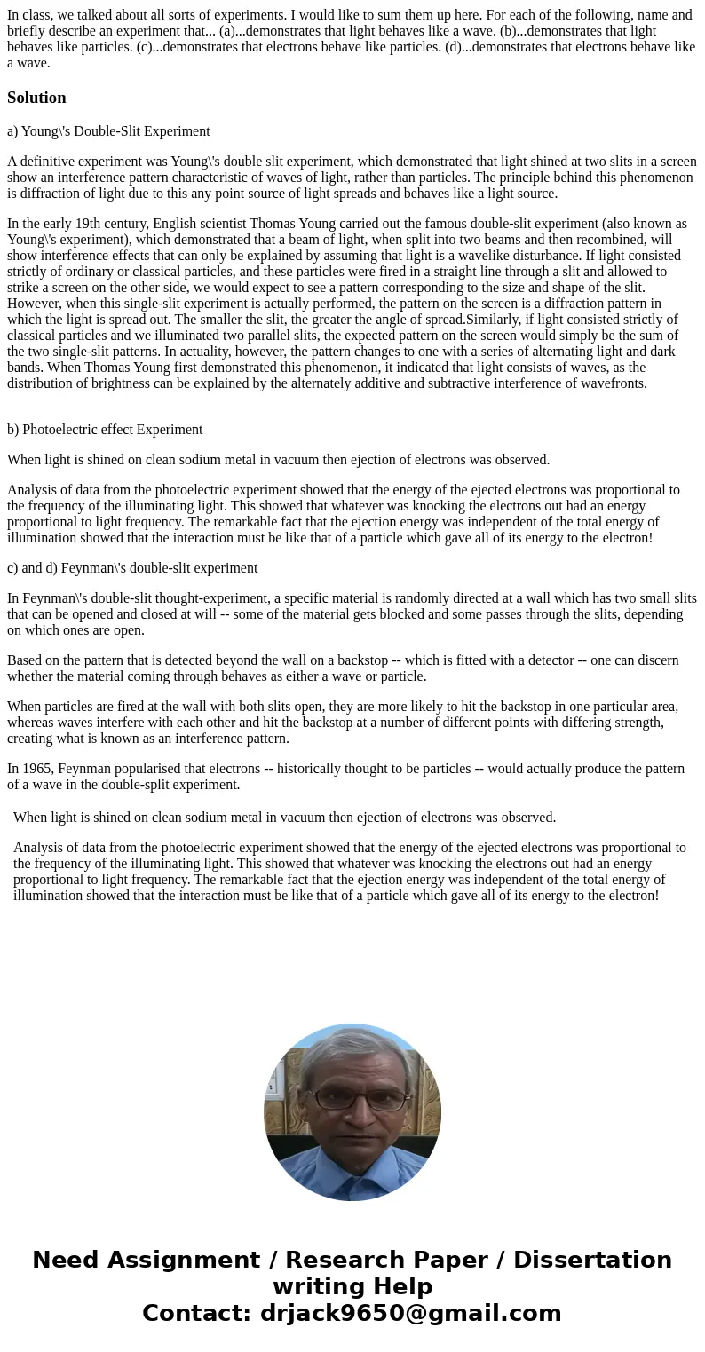 In class, we talked about all sorts of experiments. I would like to sum them up here. For each of the following, name and briefly describe an experiment that..  In class, we talked about all sorts of experiments. I would like to sum them up here. For each of the following, name and briefly describe an experiment that..