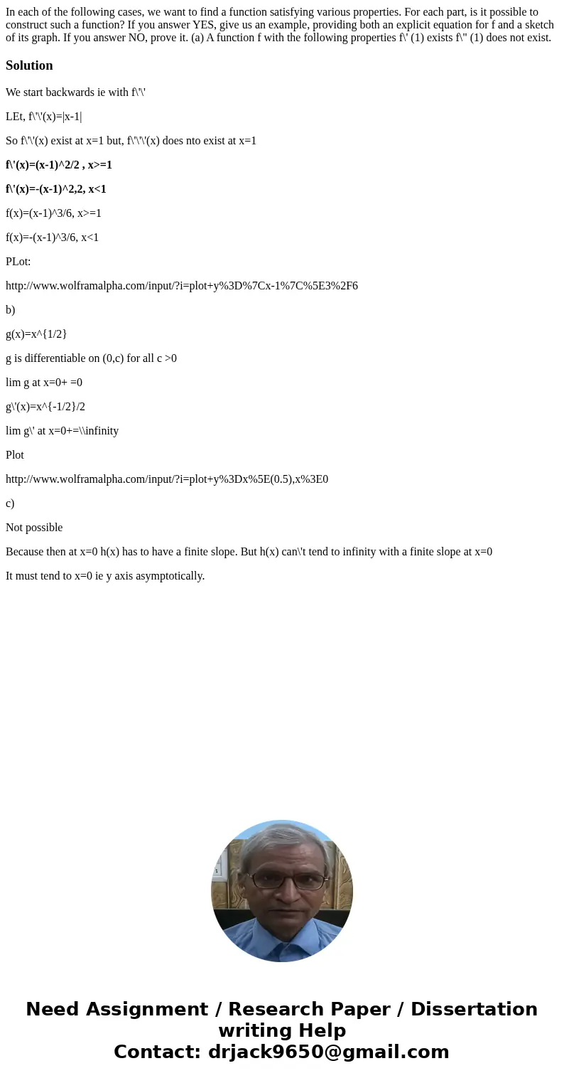 In each of the following cases, we want to find a function satisfying various properties. For each part, is it possible to construct such a function? If you an  In each of the following cases, we want to find a function satisfying various properties. For each part, is it possible to construct such a function? If you an
