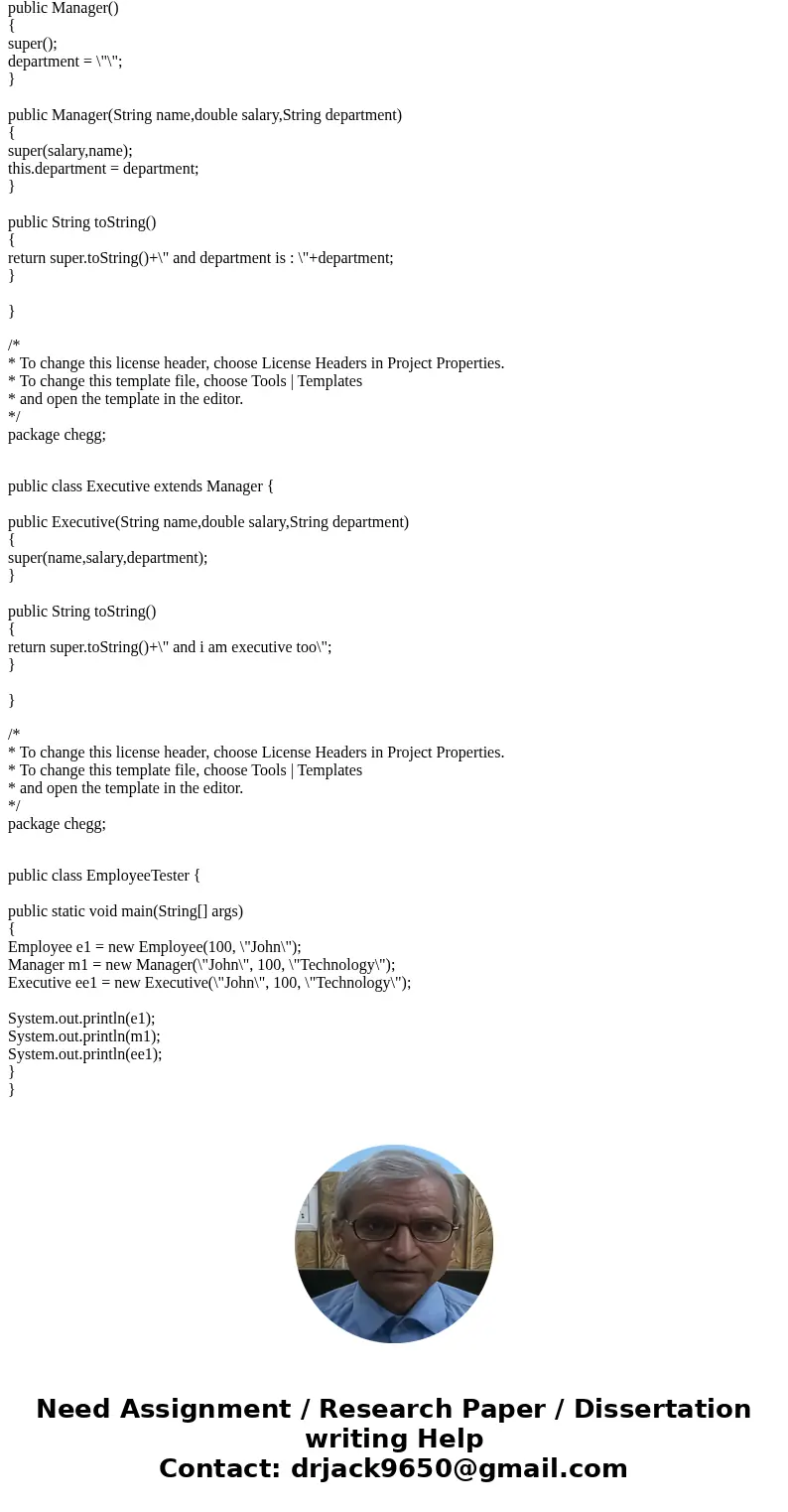 JAVA Programming Make a class Employee with a name and salary. Make a class Manager inherit from Employee. Add an instance variable, named department, of the ty