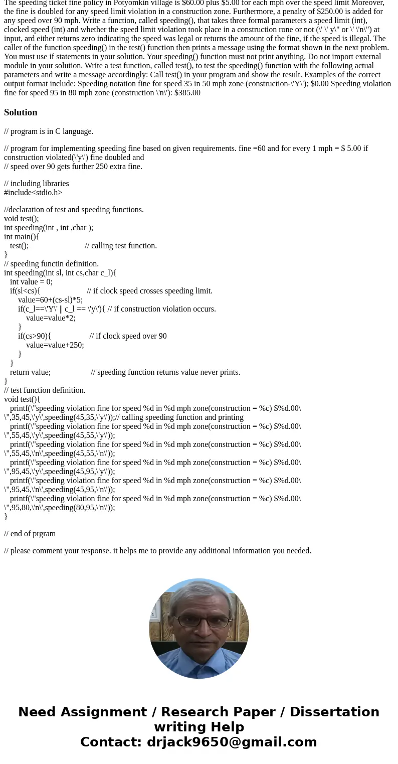 Jupiter. please do it correctly and show result The speeding ticket fine policy in Potyomkin village is $60.00 plus $5.00 for each mph over the speed limit More Jupiter. please do it correctly and show result The speeding ticket fine policy in Potyomkin village is $60.00 plus $5.00 for each mph over the speed limit More