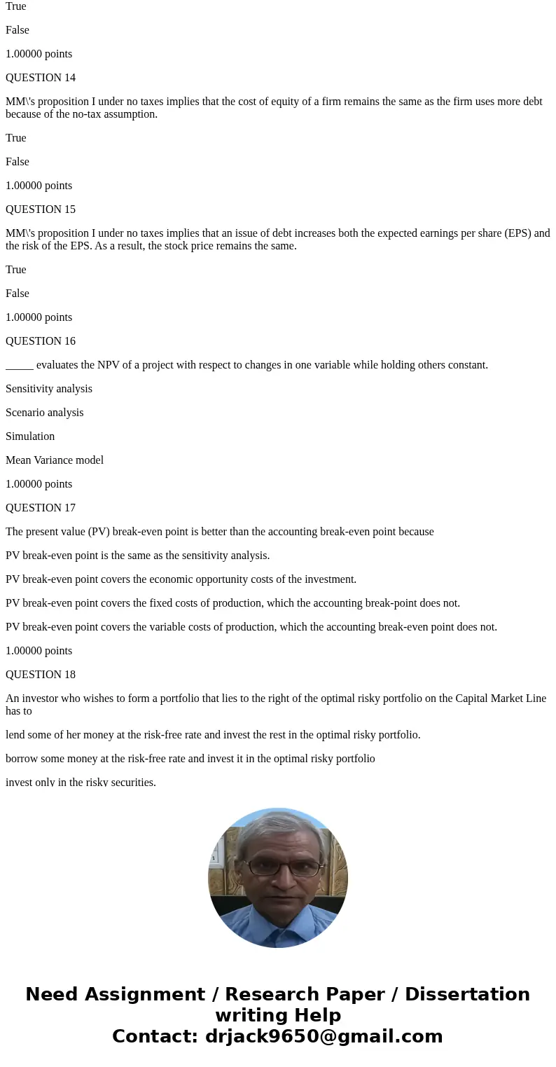 Multiple Choice Questions: Sensitivity and scenario analysis aid the capital budgeting decision process by changing the underlying assumptions on which the deci Multiple Choice Questions: Sensitivity and scenario analysis aid the capital budgeting decision process by changing the underlying assumptions on which the deci