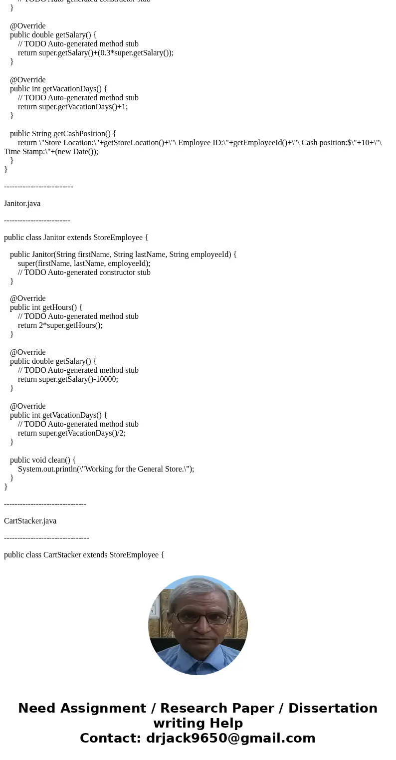 Object-Oriented Assignment (THANK YOU!!) I need help doing the following classes: - Janitor.java - FloorAssociate.java (assist customer and stock shelf\'s) - Ca Object-Oriented Assignment (THANK YOU!!) I need help doing the following classes: - Janitor.java - FloorAssociate.java (assist customer and stock shelf\'s) - Ca