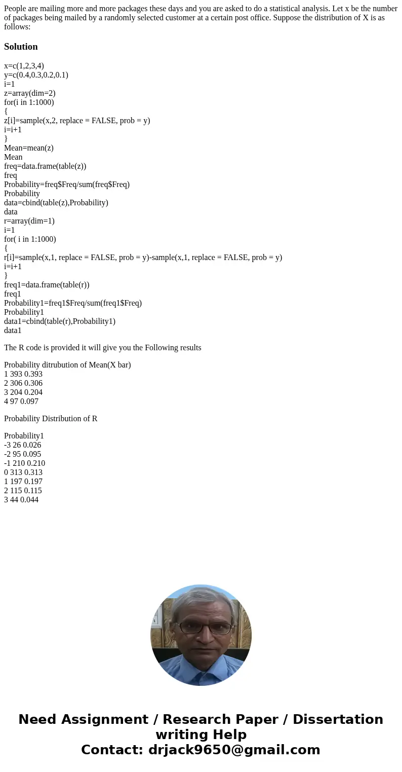 People are mailing more and more packages these days and you are asked to do a statistical analysis. Let x be the number of packages being mailed by a randomly  People are mailing more and more packages these days and you are asked to do a statistical analysis. Let x be the number of packages being mailed by a randomly