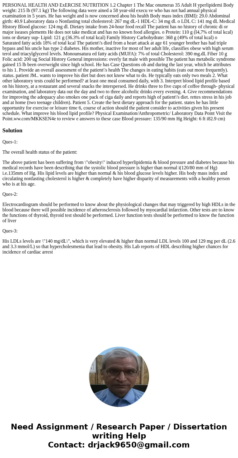  PERSONAL HEALTH AND ExERCISE NUTRITION 1.2 Chapter 1 The Mac onumeras 35 Adult H yperlipidemi Body weight: 215 lb (97.1 kg) The following data were ained a 58 