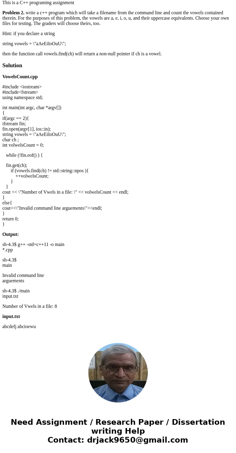 PLEASE PROVIDE A PROGRAM FOR THE FOLLOWING QUESTION WITHOUT ANY ERRORS. This is a C++ programing assignment Problem 2. write a c++ program which will take a fil PLEASE PROVIDE A PROGRAM FOR THE FOLLOWING QUESTION WITHOUT ANY ERRORS. This is a C++ programing assignment Problem 2. write a c++ program which will take a fil