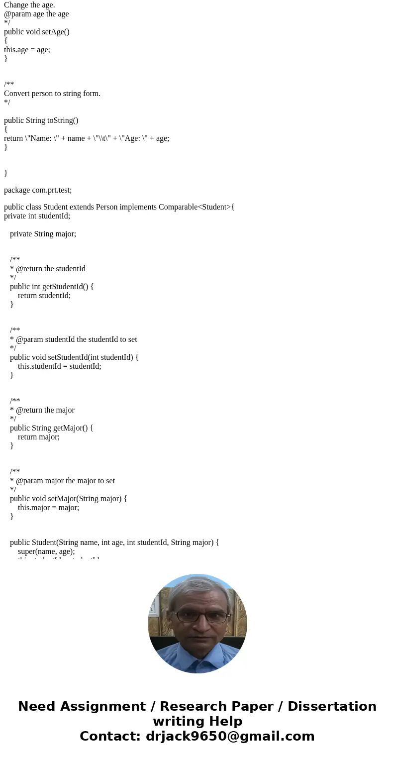 public class Person { private String name; private int age; public Person() { name=\ public class Person { private String name; private int age; public Person() { name=\