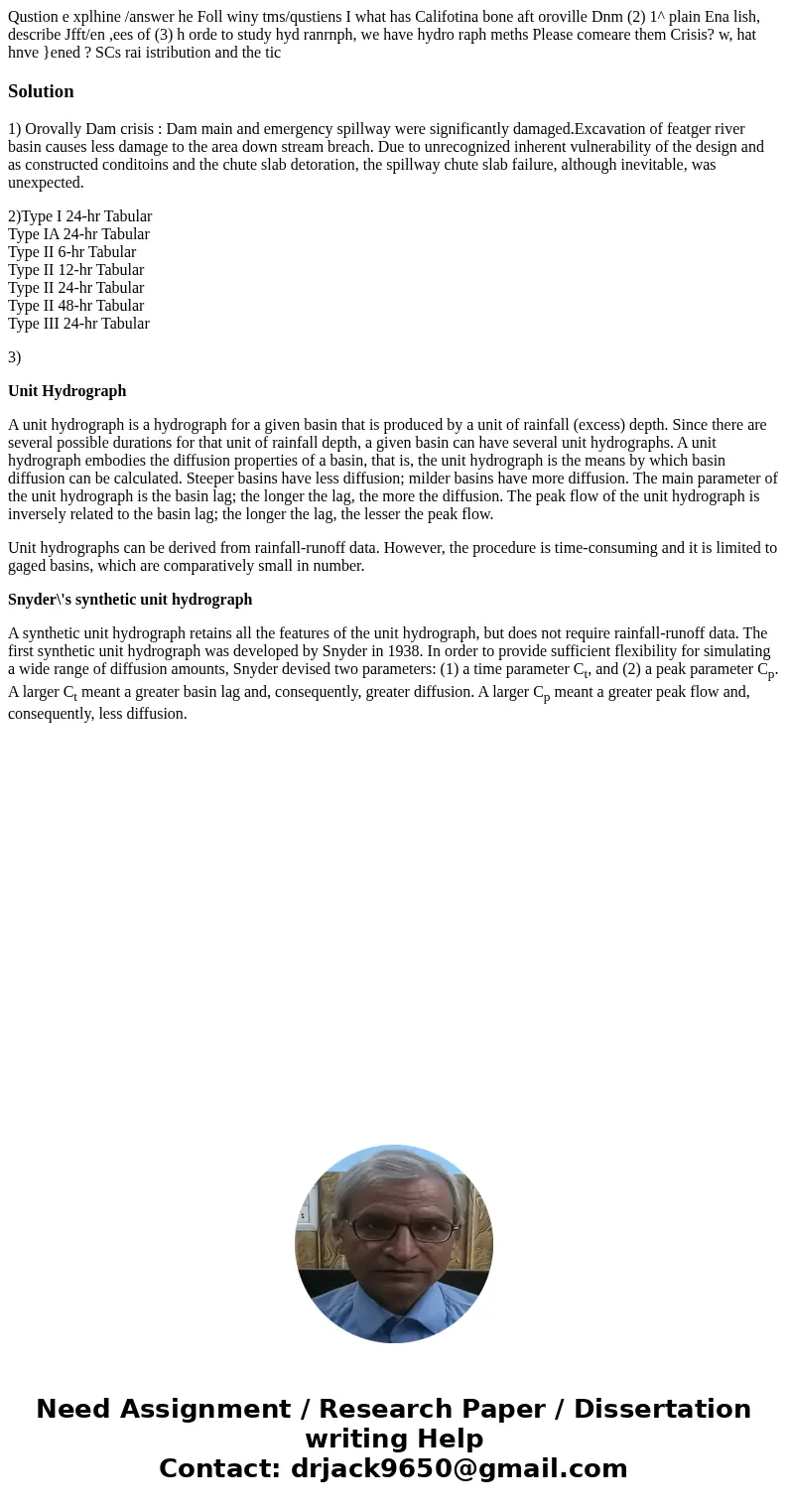 Qustion e xplhine /answer he Foll winy tms/qustiens I what has Califotina bone aft oroville Dnm (2) 1^ plain Ena lish, describe Jfft/en ,ees of (3) h orde to s  Qustion e xplhine /answer he Foll winy tms/qustiens I what has Califotina bone aft oroville Dnm (2) 1^ plain Ena lish, describe Jfft/en ,ees of (3) h orde to s
