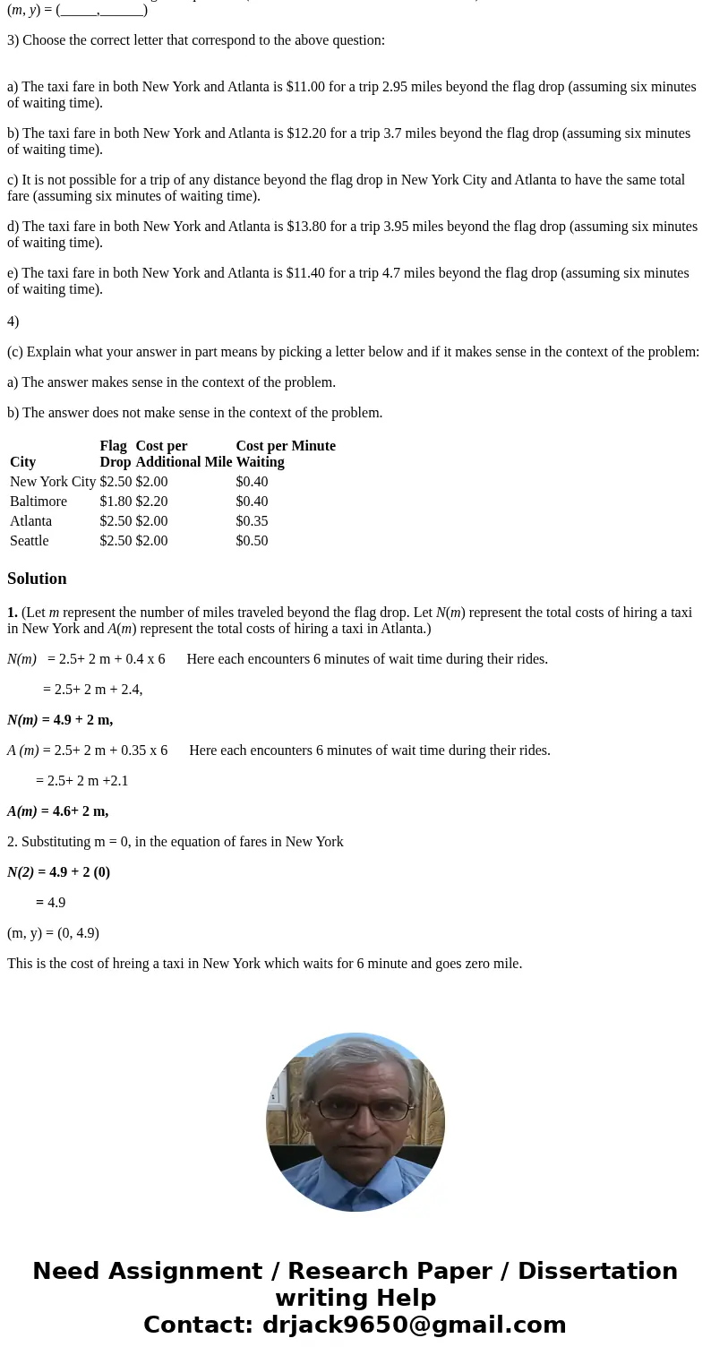 Refer to the following table of values for taxi fares in various cities. The term flag drop refers to the cost of the first portion of a mile that is included i Refer to the following table of values for taxi fares in various cities. The term flag drop refers to the cost of the first portion of a mile that is included i