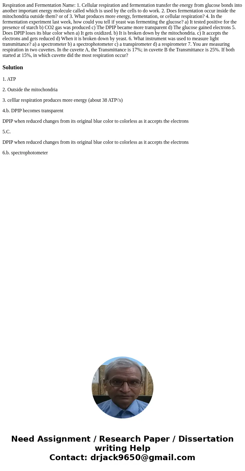 Respiration and Fermentation Name: 1. Cellular respiration and fermentation transfer the energy from glucose bonds into another important energy molecule calle  Respiration and Fermentation Name: 1. Cellular respiration and fermentation transfer the energy from glucose bonds into another important energy molecule calle