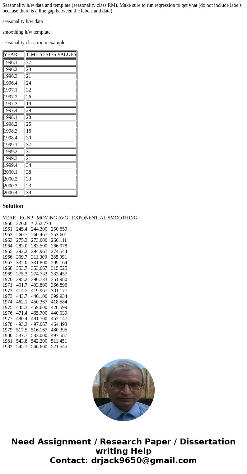 Seasonality h/w data and template (seasonality class RM). Make sure to run regression to get yhat (do not include labels because there is a line gap between the Seasonality h/w data and template (seasonality class RM). Make sure to run regression to get yhat (do not include labels because there is a line gap between the