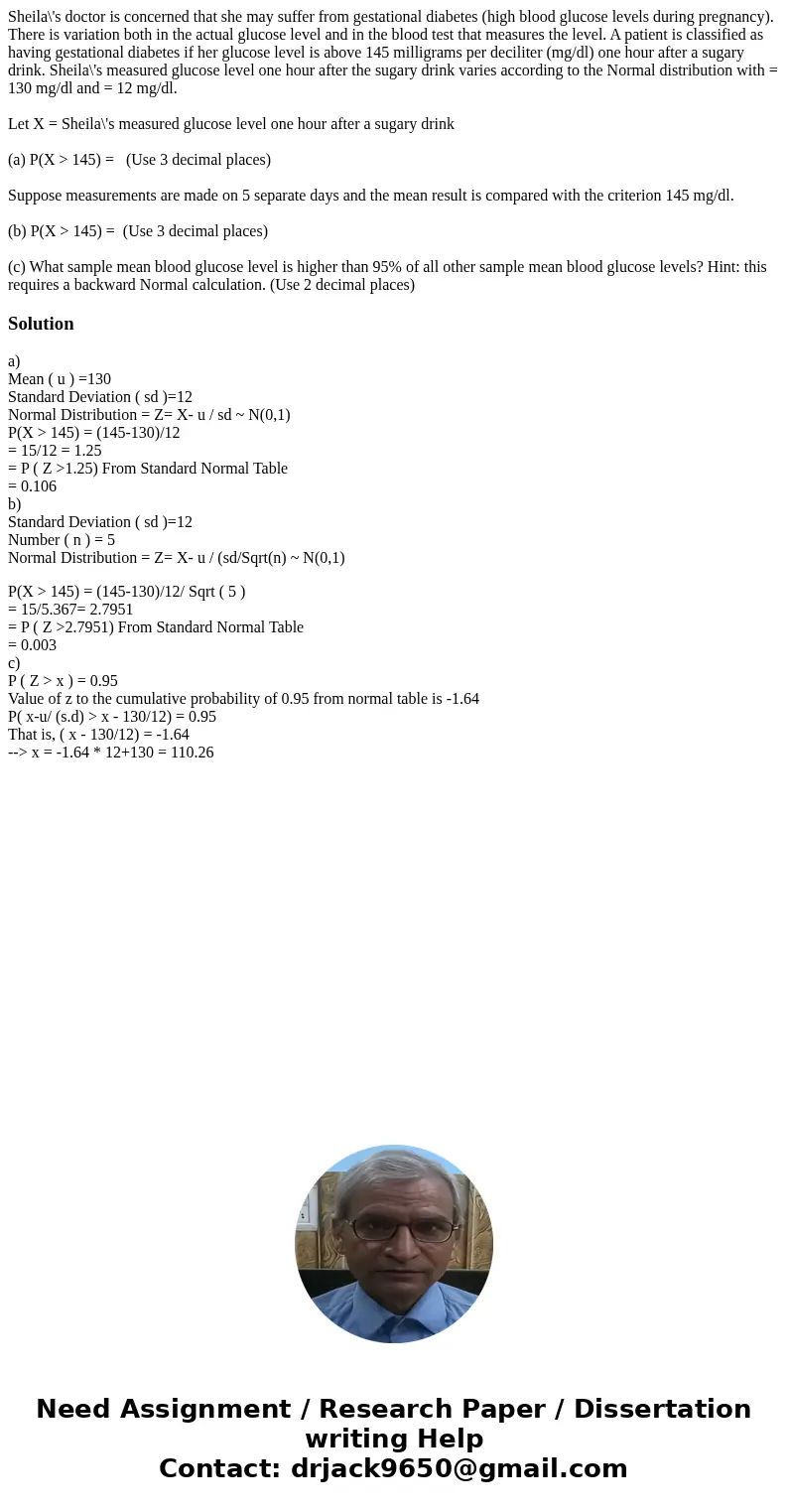 Sheila\'s doctor is concerned that she may suffer from gestational diabetes (high blood glucose levels during pregnancy). There is variation both in the actual  Sheila\'s doctor is concerned that she may suffer from gestational diabetes (high blood glucose levels during pregnancy). There is variation both in the actual