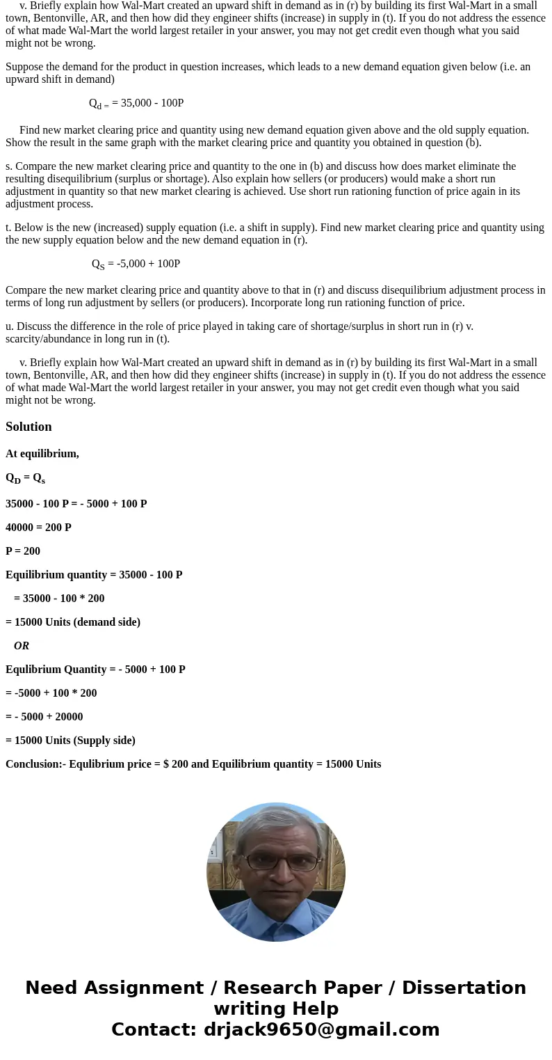 Suppose the demand for the product in question increases, which leads to a new demand equation given below (i.e. an upward shift in demand) Qd = = 35,000 - 100P Suppose the demand for the product in question increases, which leads to a new demand equation given below (i.e. an upward shift in demand) Qd = = 35,000 - 100P