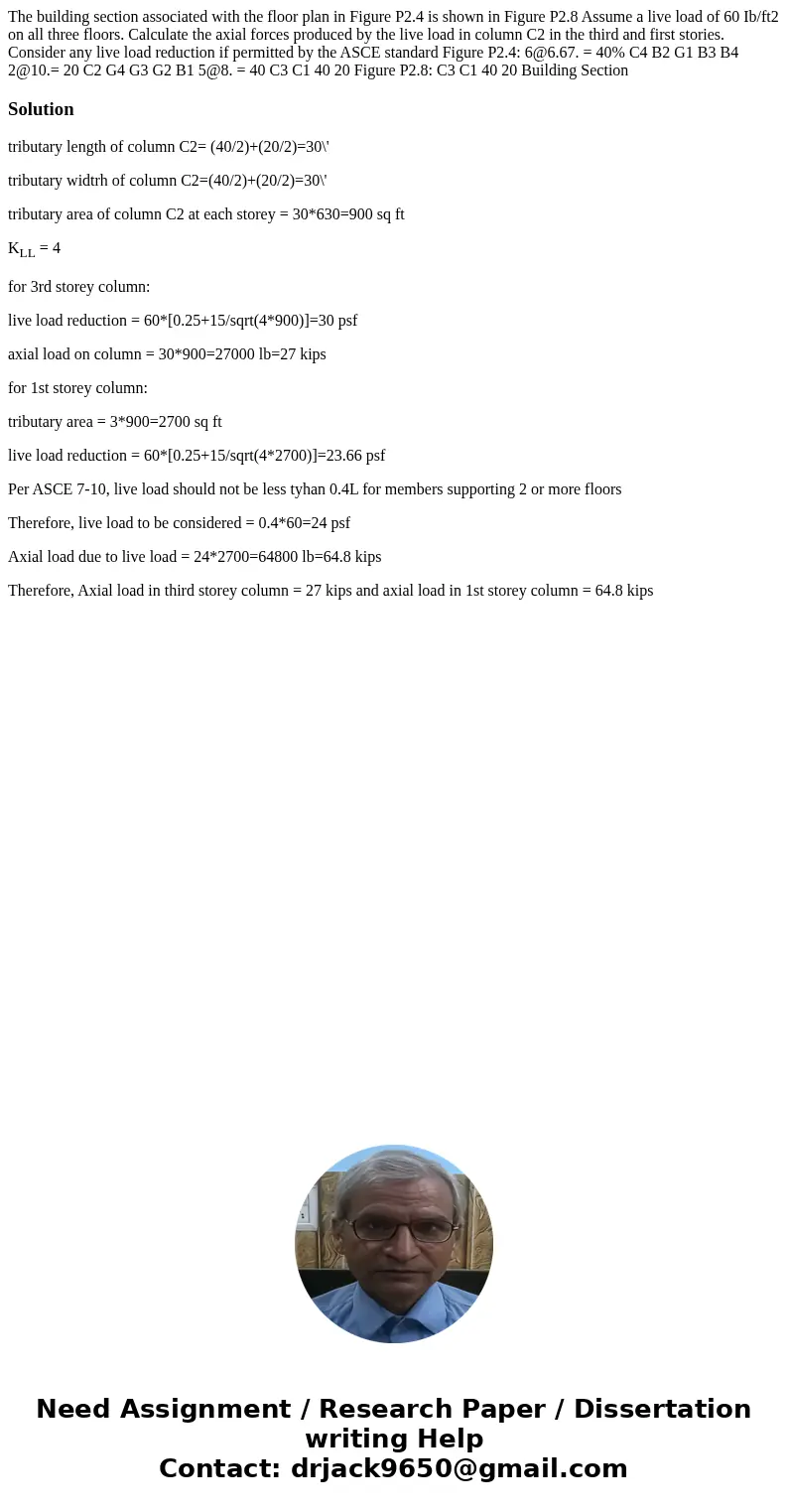 The building section associated with the floor plan in Figure P2.4 is shown in Figure P2.8 Assume a live load of 60 Ib/ft2 on all three floors. Calculate the a  The building section associated with the floor plan in Figure P2.4 is shown in Figure P2.8 Assume a live load of 60 Ib/ft2 on all three floors. Calculate the a