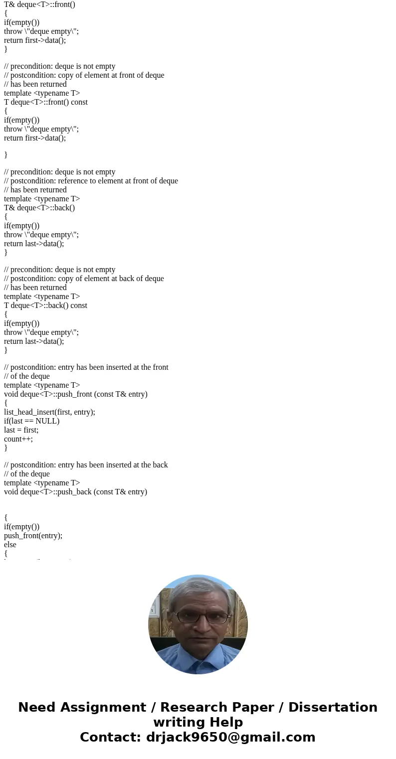 The goal of this assignment is to reinforce using linear data structures in C++. Specifically, the assignment is to create a dynamic implementation of a deque u The goal of this assignment is to reinforce using linear data structures in C++. Specifically, the assignment is to create a dynamic implementation of a deque u