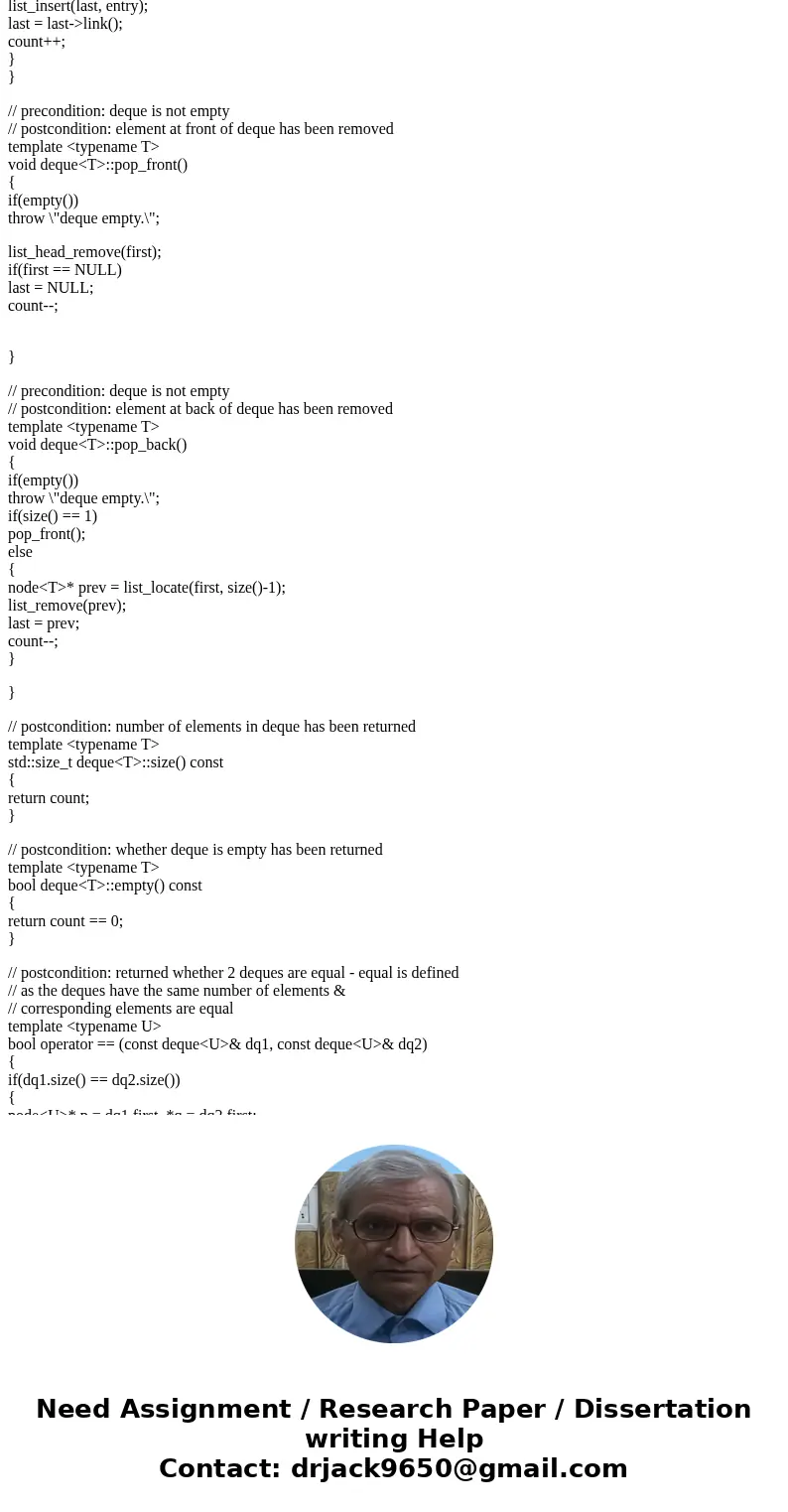 The goal of this assignment is to reinforce using linear data structures in C++. Specifically, the assignment is to create a dynamic implementation of a deque u The goal of this assignment is to reinforce using linear data structures in C++. Specifically, the assignment is to create a dynamic implementation of a deque u