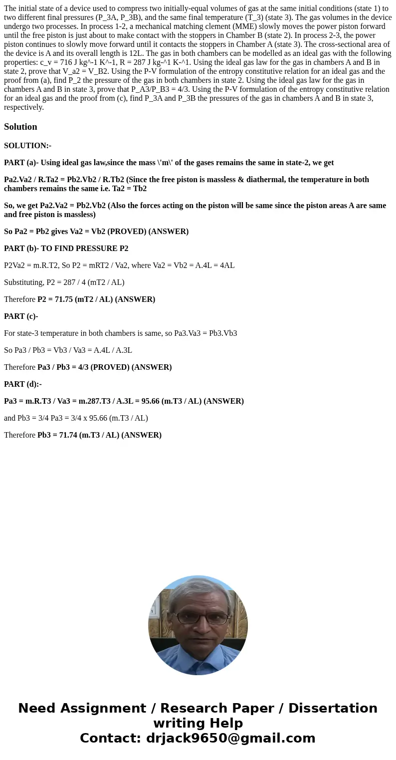  The initial state of a device used to compress two initially-equal volumes of gas at the same initial conditions (state 1) to two different final pressures (P_