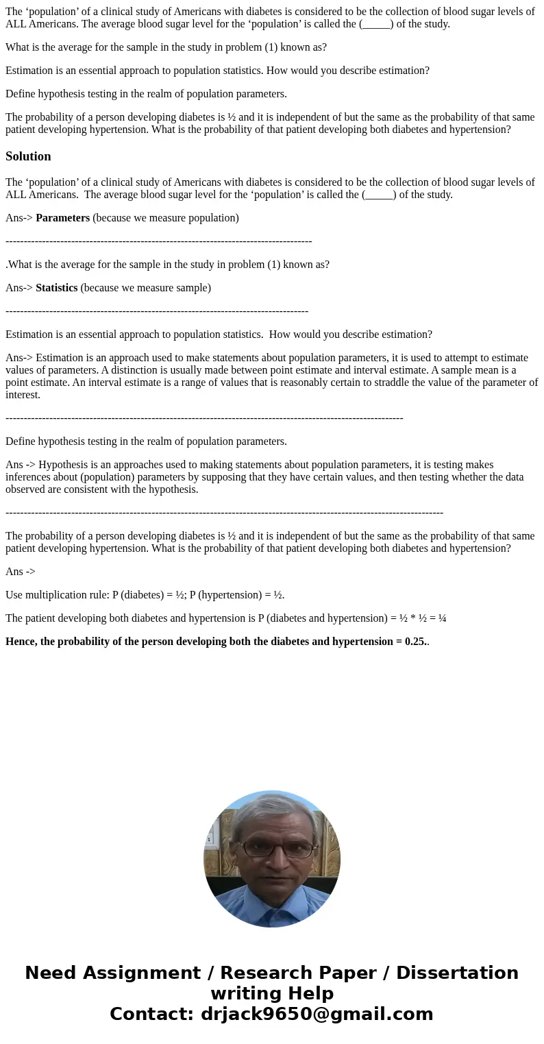 The ‘population’ of a clinical study of Americans with diabetes is considered to be the collection of blood sugar levels of ALL Americans. The average blood sug The ‘population’ of a clinical study of Americans with diabetes is considered to be the collection of blood sugar levels of ALL Americans. The average blood sug