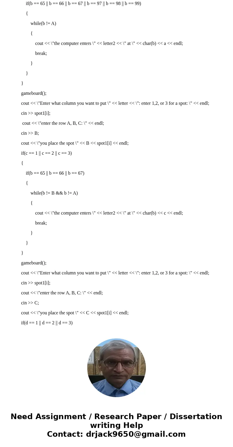  ******************************************************************************* this is my c++ tic tac toe ai -- cant figure why it is not working help cannot 