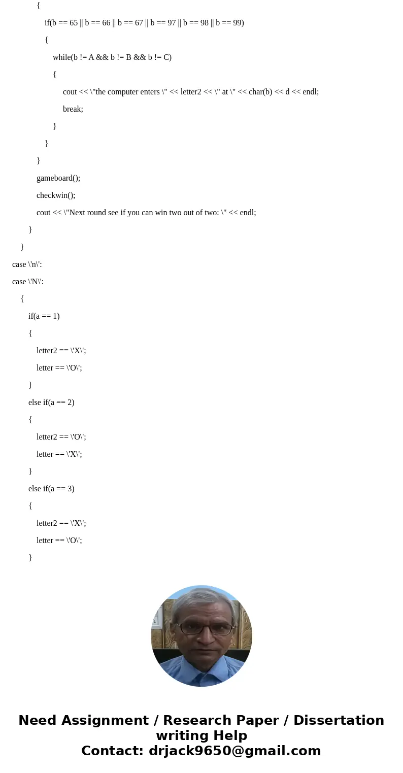  ******************************************************************************* this is my c++ tic tac toe ai -- cant figure why it is not working help cannot 