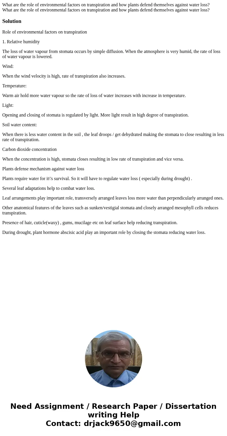 What are the role of environmental factors on transpiration and how plants defend themselves against water loss? What are the role of environmental factors on   What are the role of environmental factors on transpiration and how plants defend themselves against water loss? What are the role of environmental factors on