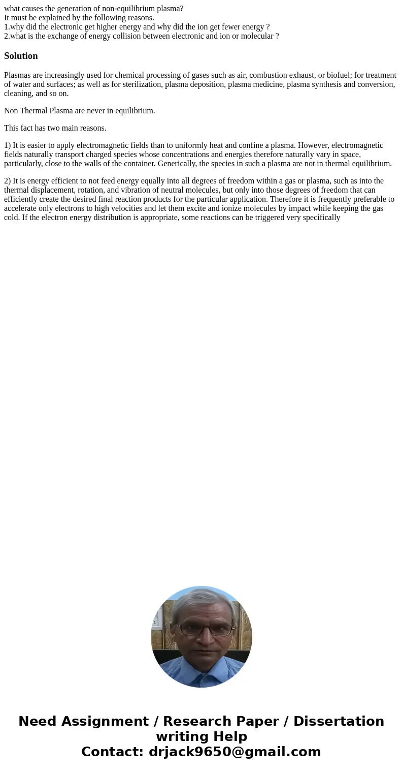 what causes the generation of non-equilibrium plasma? It must be explained by the following reasons. 1.why did the electronic get higher energy and why did the  what causes the generation of non-equilibrium plasma? It must be explained by the following reasons. 1.why did the electronic get higher energy and why did the