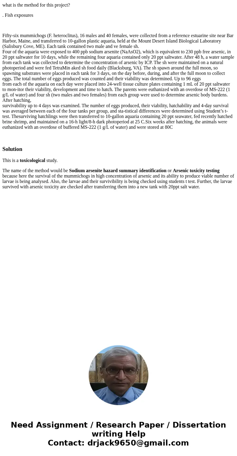 what is the method for this project? . Fish exposures Fifty-six mummichogs (F. heteroclitus), 16 males and 40 females, were collected from a reference estuarine what is the method for this project? . Fish exposures Fifty-six mummichogs (F. heteroclitus), 16 males and 40 females, were collected from a reference estuarine