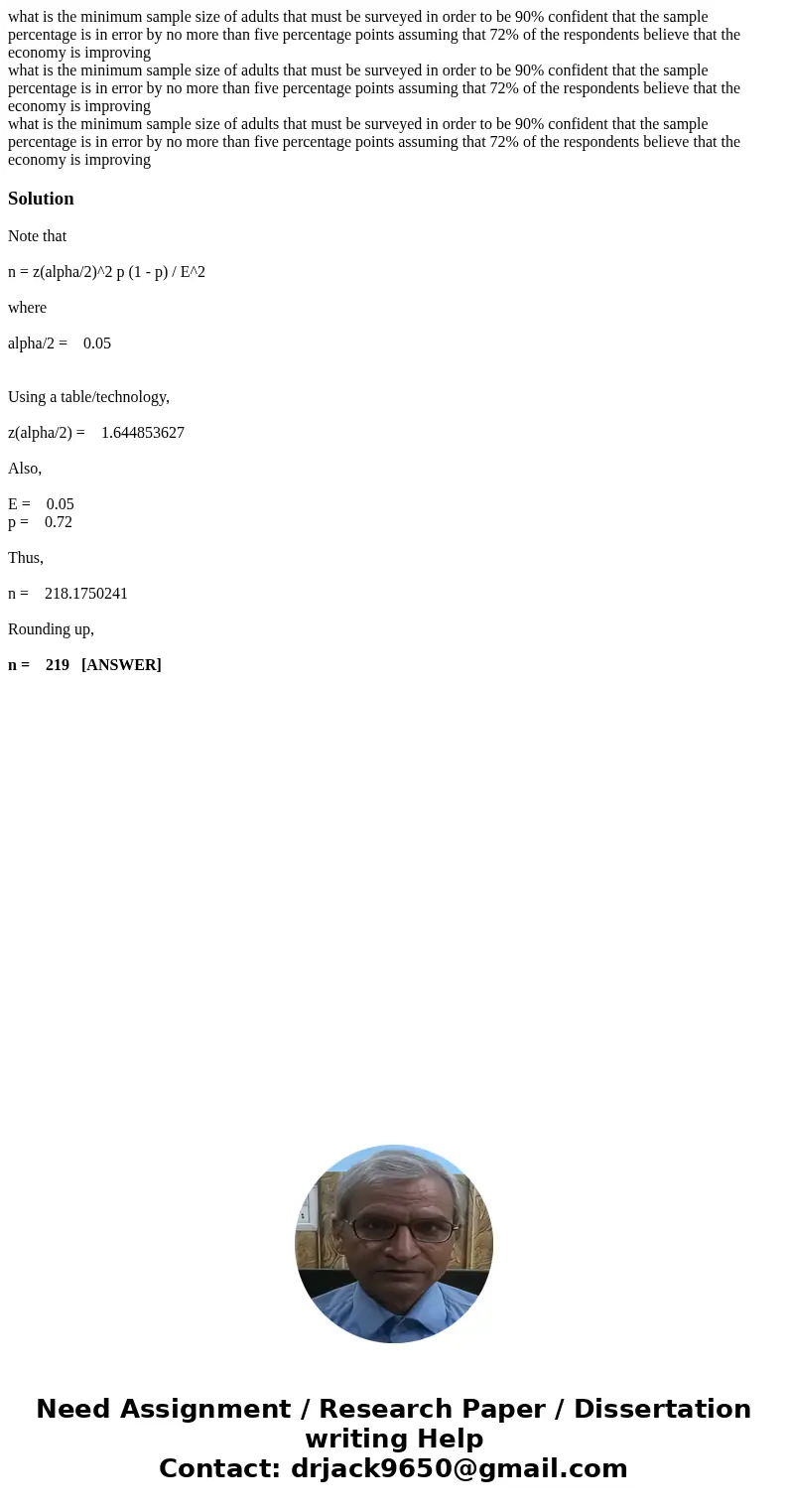 what is the minimum sample size of adults that must be surveyed in order to be 90% confident that the sample percentage is in error by no more than five percen  what is the minimum sample size of adults that must be surveyed in order to be 90% confident that the sample percentage is in error by no more than five percen