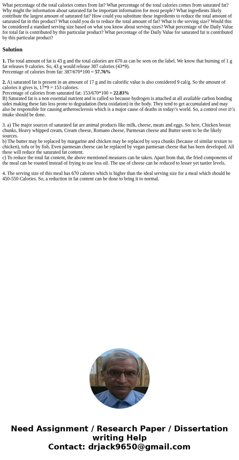 What percentage of the total calories comes from fat? What percentage of the total calories comes from saturated fat? Why might the information about saturated  What percentage of the total calories comes from fat? What percentage of the total calories comes from saturated fat? Why might the information about saturated