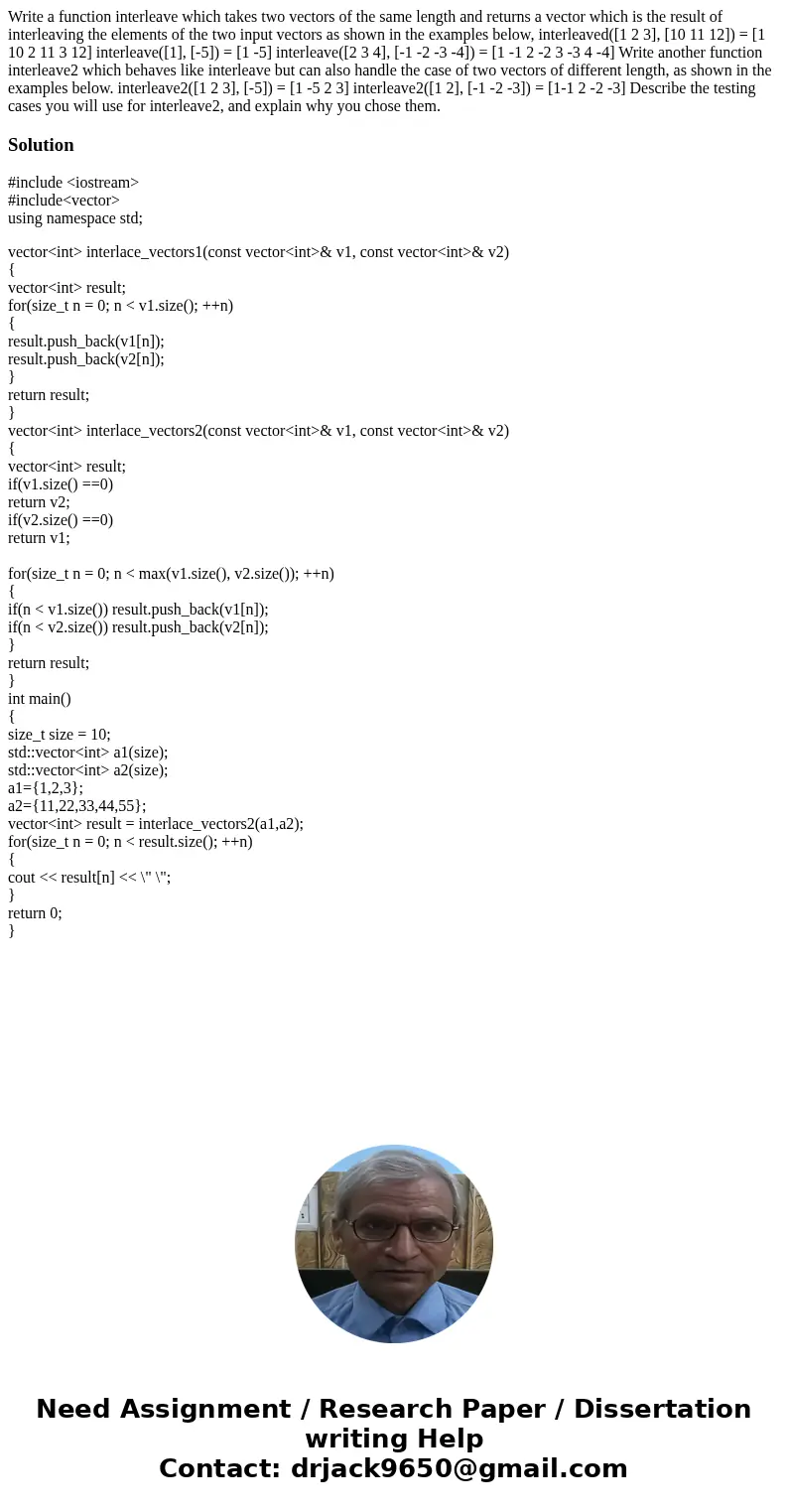 Write a function interleave which takes two vectors of the same length and returns a vector which is the result of interleaving the elements of the two input v  Write a function interleave which takes two vectors of the same length and returns a vector which is the result of interleaving the elements of the two input v