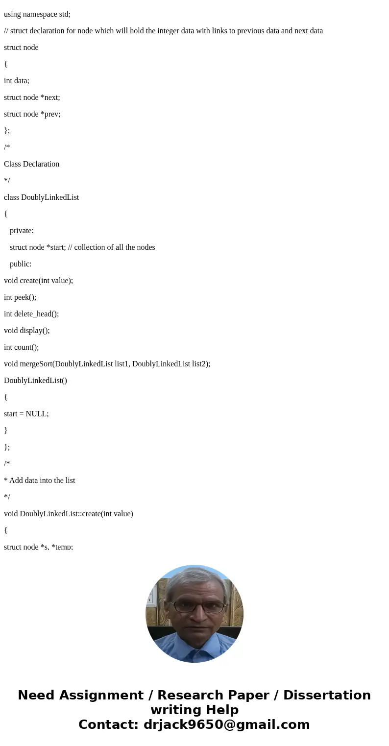  Write a function to merge two doubly linked lists. The input lists have their elements in sorted order, from lowest to highest. The output list should also be 