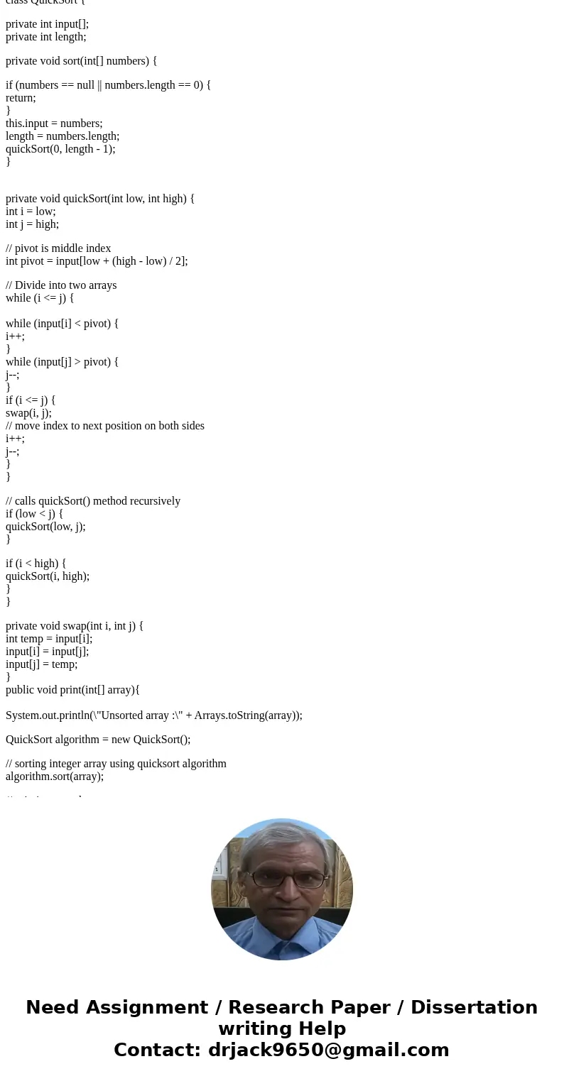 Write a Java program to implement and test the quicksort function. This simple implementation will sort an array of integers. Upload the .java file into A5 fold Write a Java program to implement and test the quicksort function. This simple implementation will sort an array of integers. Upload the .java file into A5 fold