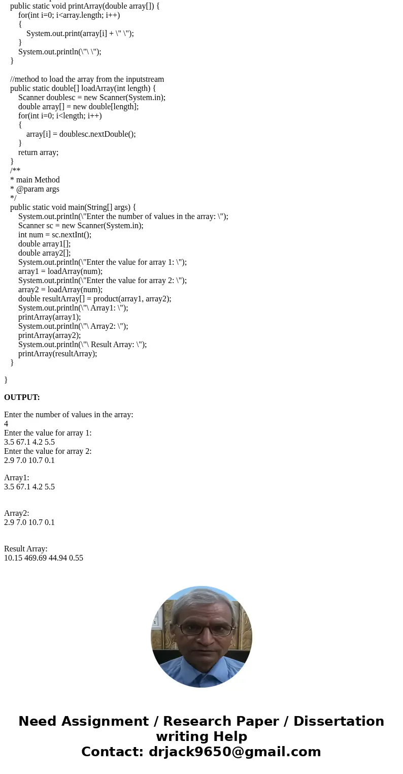 Write a method called arrayProduct which takes two parameters called array1and array2, both are arrays of type double, contain at least one value, have the same Write a method called arrayProduct which takes two parameters called array1and array2, both are arrays of type double, contain at least one value, have the same
