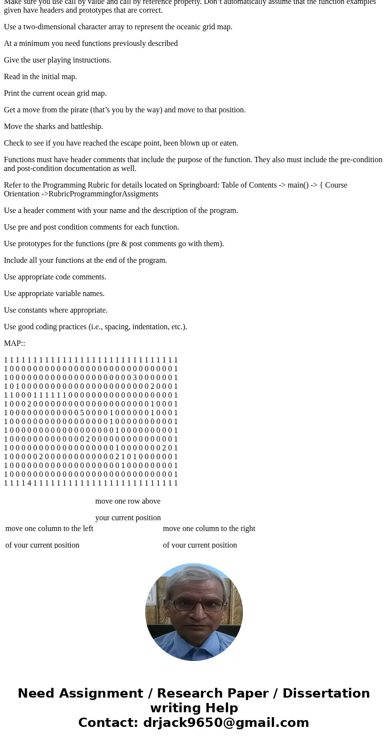 You are so recognized now as a premiere programmer that you were hired by pirates to guide their ship out of harbor and onto the open sea. You will have to avoi You are so recognized now as a premiere programmer that you were hired by pirates to guide their ship out of harbor and onto the open sea. You will have to avoi