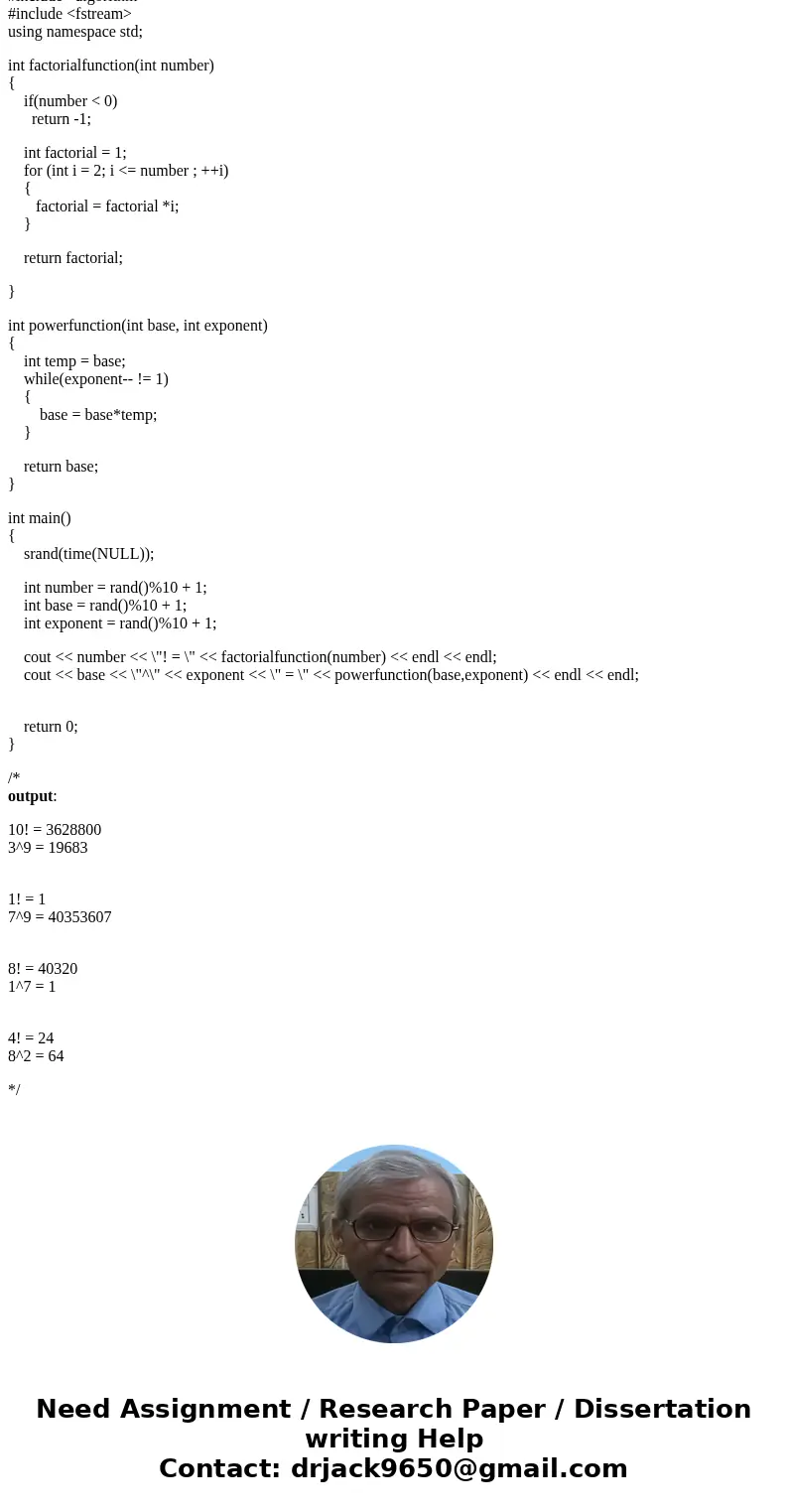 You are to write two functions. A factorialfunction that takes as input an integer (pass-by-value) and returns thefactorial of the number. Your function should  You are to write two functions. A factorialfunction that takes as input an integer (pass-by-value) and returns thefactorial of the number. Your function should