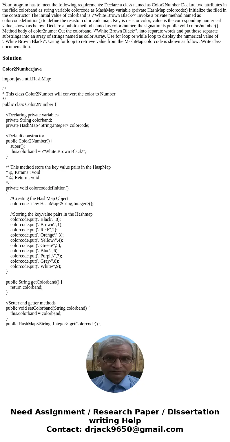 Your program has to meet the following requirements: Declare a class named as Color2Number Declare two attributes in the field colorband as string variable col  Your program has to meet the following requirements: Declare a class named as Color2Number Declare two attributes in the field colorband as string variable col