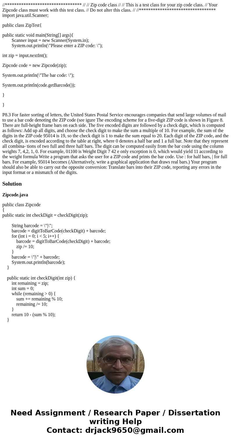 //********************************* // // Zip code class // // This is a test class for your zip code class. // Your Zipcode class must work with this test clas //********************************* // // Zip code class // // This is a test class for your zip code class. // Your Zipcode class must work with this test clas