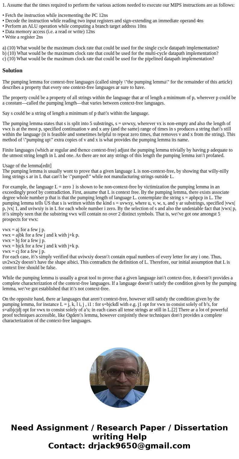 1. Assume that the times required to perform the various actions needed to execute our MIPS instructions are as follows: • Fetch the instruction while increment 1. Assume that the times required to perform the various actions needed to execute our MIPS instructions are as follows: • Fetch the instruction while increment