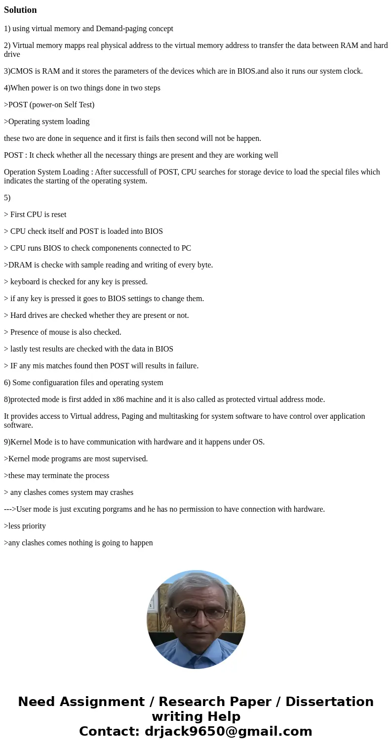 1. How can a computer with only 2G of physical memory run two programs that both use 1.5G each? 2. How is virtual memory related to physical memory? 3. What is  1. How can a computer with only 2G of physical memory run two programs that both use 1.5G each? 2. How is virtual memory related to physical memory? 3. What is