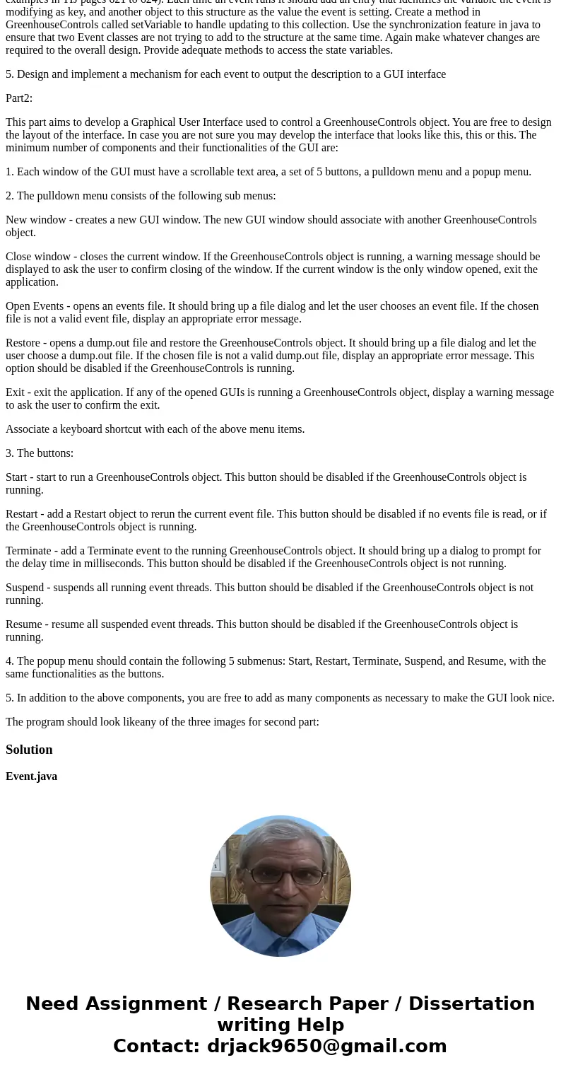 1. Make Event implements Runnable so that each type of event provides its own timing. Each event file should be a class of its own. Change the rest of the desig 1. Make Event implements Runnable so that each type of event provides its own timing. Each event file should be a class of its own. Change the rest of the desig