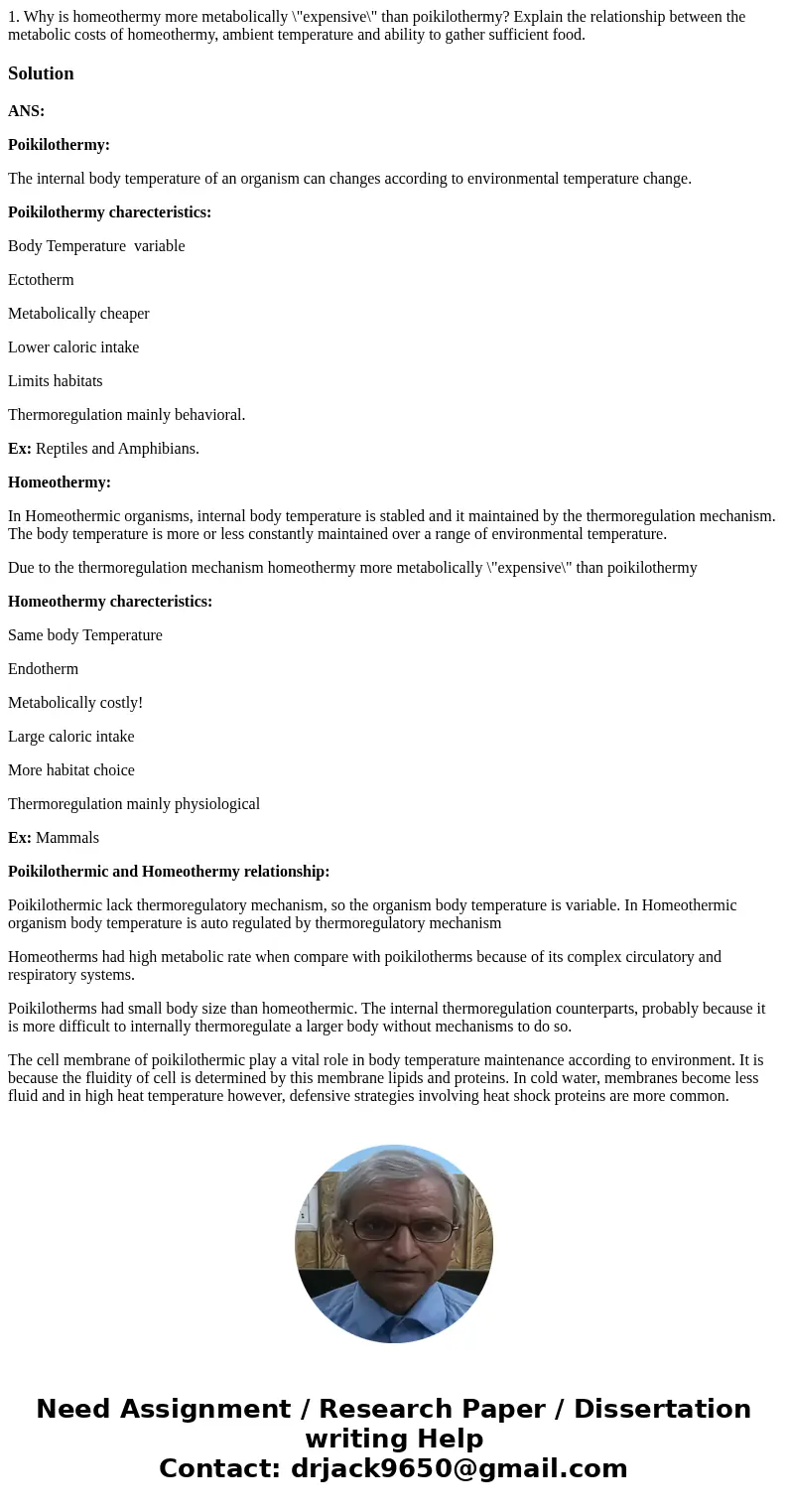 1. Why is homeothermy more metabolically \ 1. Why is homeothermy more metabolically \