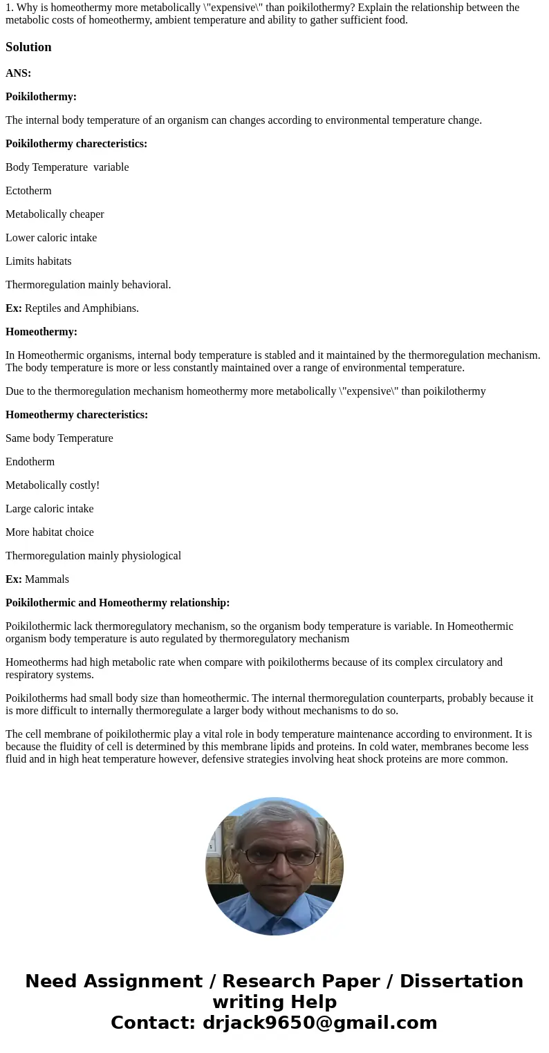 1. Why is homeothermy more metabolically \ 1. Why is homeothermy more metabolically \