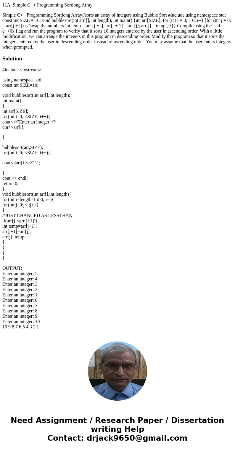 11A. Simple C++ Programming Sortiong Array Simple C++ Programming Sortiong Array//sorts an array of integers using Bubble Sort #include using namespace std; con 11A. Simple C++ Programming Sortiong Array Simple C++ Programming Sortiong Array//sorts an array of integers using Bubble Sort #include using namespace std; con